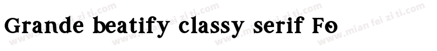 Grande beatify classy serif Font字体转换